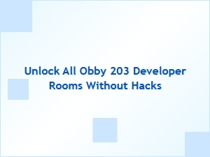 Unlock All Obby 203 Developer Rooms Legitimately